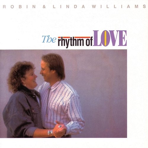 The Rhythm Of Love Robin & Linda Williams