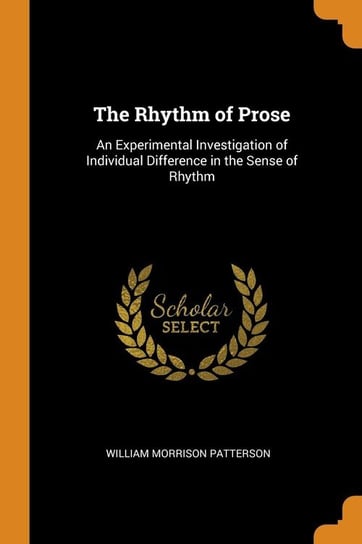 The Rhythm of Prose Patterson William Morrison