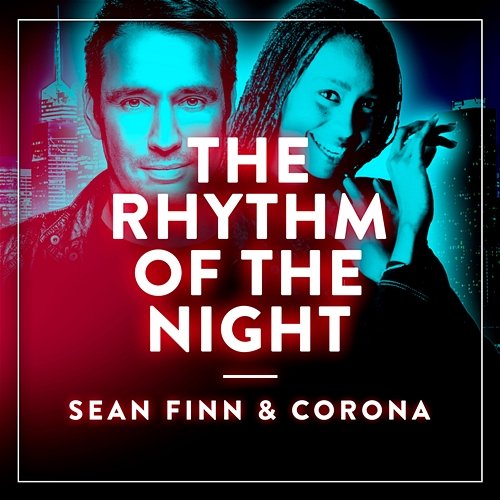 The Rhythm of the Night Sean Finn, Corona
