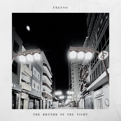 The Rhythm Of The Night Fresno