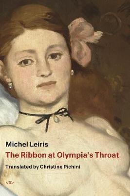 The Ribbon at Olympia's Throat Leiris Michel