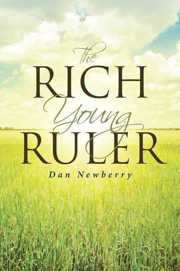 The Rich Young Ruler Newberry Dan