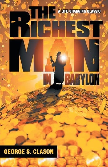 The Richest Man In Babylon Clason George S.