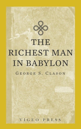 The Richest Man In Babylon George S. Clason
