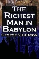 The Richest Man in Babylon Clason George Samuel
