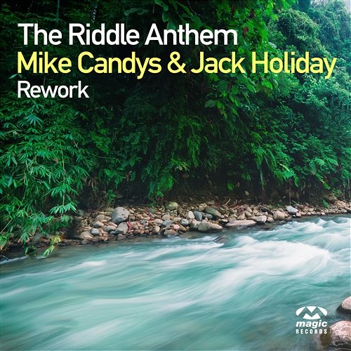 The Riddle Anthem Rework Mike Candys, Jack Holiday