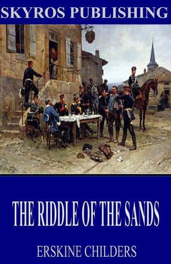 The Riddle of the Sands Childers Erskine