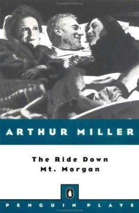 The Ride Down Mt. Morgan Miller Arthur
