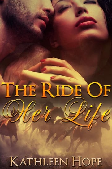 The Ride Of Her Life Kathleen Hope
