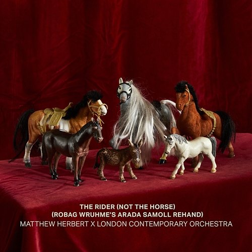 The Rider (Not The Horse) Matthew Herbert & London Contemporary Orchestra