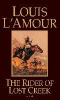 The Rider of Lost Creek L'Amour Louis