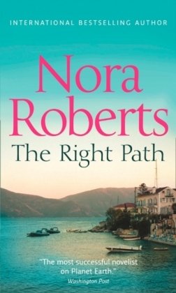 The Right Path Nora Roberts