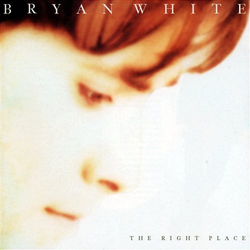 The Right Place Bryan White