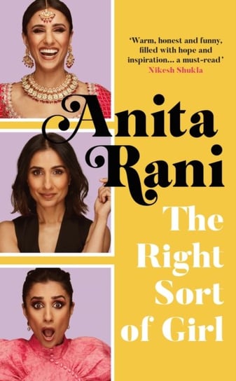 The Right Sort of Girl A joy from start to finish Emma Kennedy Anita Rani