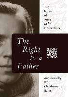 The Right to a Father Hardenberg Anne Sofie, Bang Pia Christensen, Stanley Susan