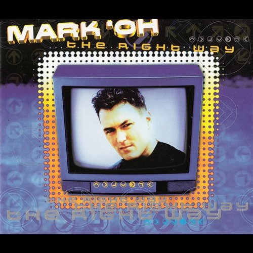 The Right Way (Remixes) Mark 'Oh