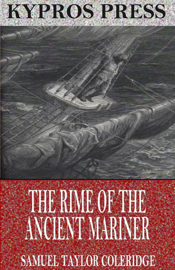 The Rime of the Ancient Mariner Coleridge Samuel Taylor