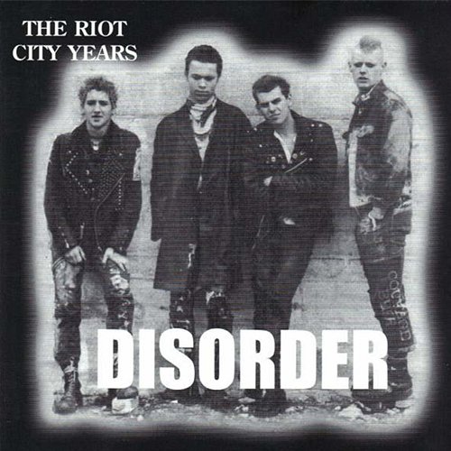 The Riot City Years Disorder