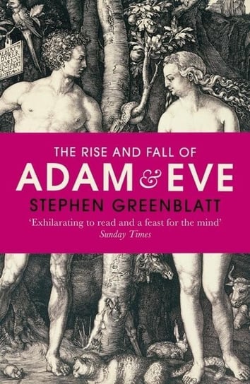 The Rise and Fall of Adam and Eve Greenblatt Stephen