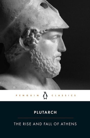 The Rise And Fall of Athens Plutarch