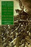 The Rise and Fall of the British Empire James Lawrence
