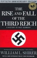 The Rise and Fall of the Third Reich: A History of Nazi Germany Shirer William L.