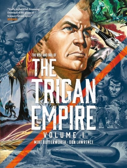 The Rise and Fall of the Trigan Empire, Volume I Lawrence Don