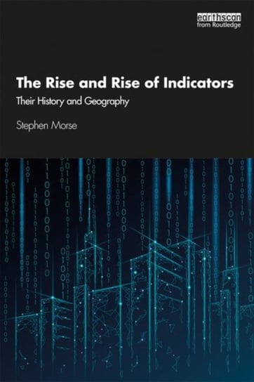 The Rise and Rise of Indicators. Their History and Geography Opracowanie zbiorowe