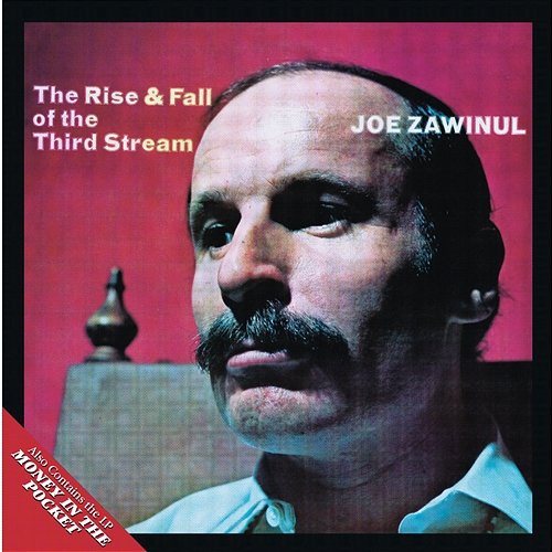 The Rise & Fall of the Third Stream Joe Zawinul