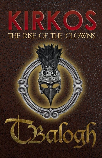 The Rise of the Clowns T. Balogh