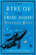 The Rise of the Iron Moon Hunt Stephen