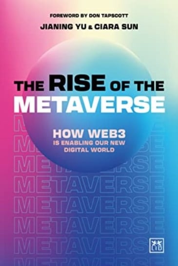 The Rise of the Metaverse: An essential guide to Web3 LID Publishing