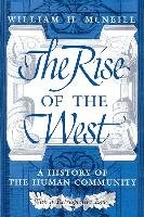 The Rise of the West: A History of the Human Community Mcneill William H.