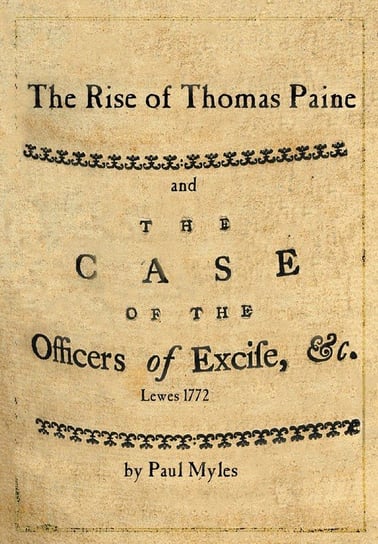 The Rise of Thomas Paine Myles Paul