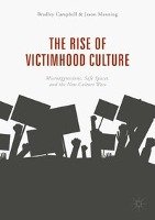 The Rise of Victimhood Culture Campbell Bradley, Manning Jason
