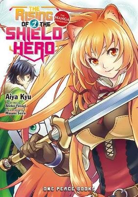 The Rising of the Shield Hero, Volume 2: The Manga Companion Yusagi Aneko, Kyu Aiya