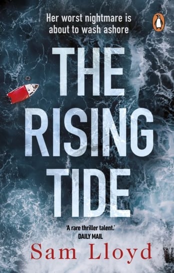 The Rising Tide: the heart-stopping and addictive thriller from the Richard and Judy author Lloyd Sam