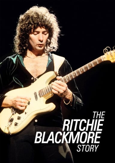 The Ritchie Blackmore Story Blackmore Ritchie