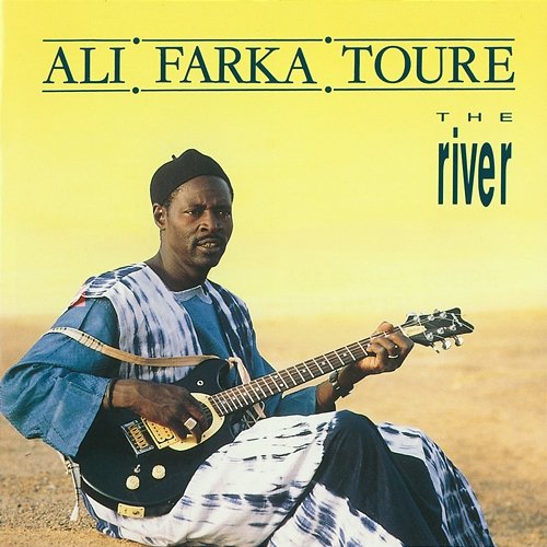 The River Ali Farka Touré