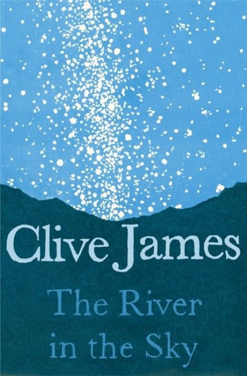 The River in the Sky James Clive