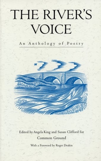 The Rivers Voice: An Anthology of Poetry Opracowanie zbiorowe