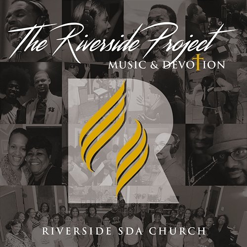 The Riverside Project: Music & Devotion Riverside SDA Church