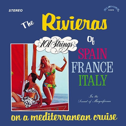 The Rivieras of Spain France Italy: On a Mediterranean Cruise 101 Strings Orchestra