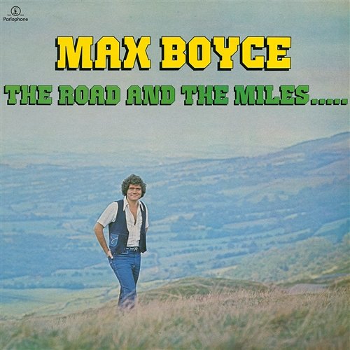 The Road And The Miles Max Boyce