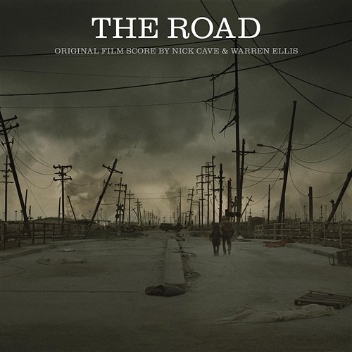 The Road Nick Cave & Warren Ellis