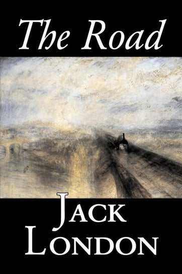 The Road by Jack London, Fiction, Action & Adventure London Jack