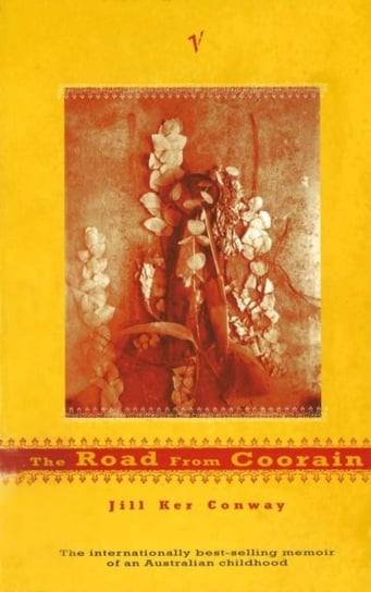 The Road From Coorain Conway Jill Ker