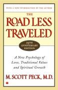 The Road Less Traveled, Timeless Edition: A New Psychology of Love, Traditional Values and Spiritual Growth Peck Scott