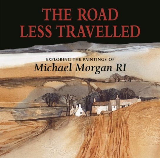 The Road Less Travelled Morgan Michael