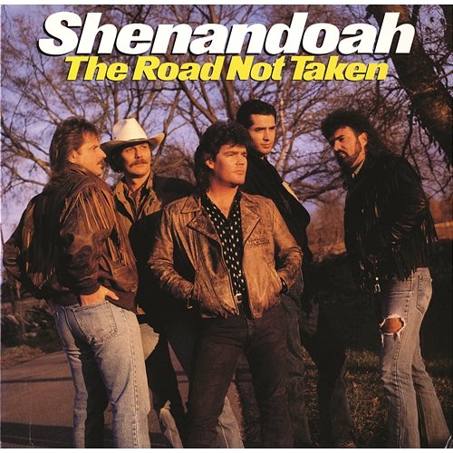 The Road Not Taken Shenandoah